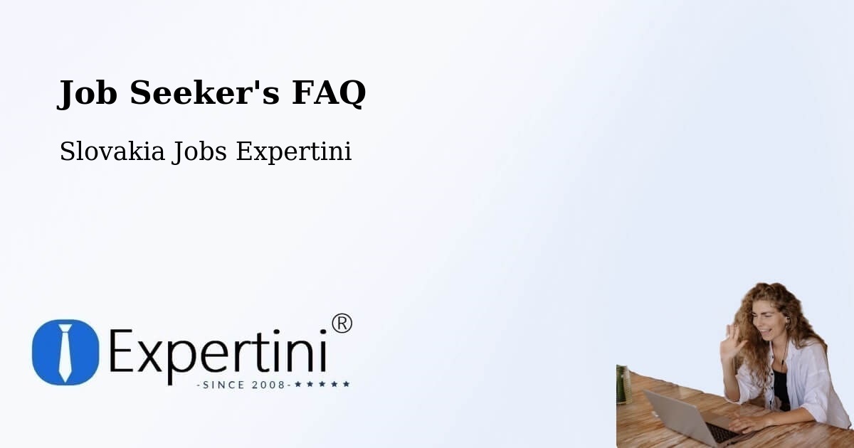 Job Seeker FAQ – Ilava - Slovakia Jobs Expertini